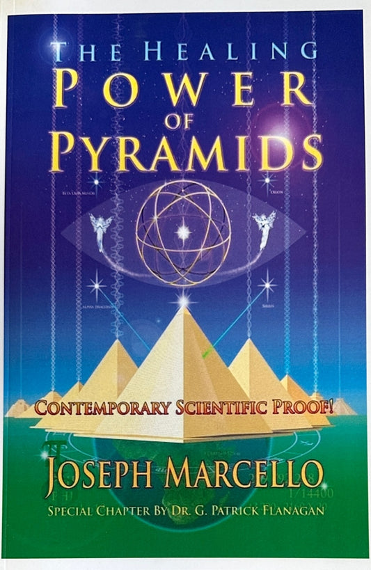 The Healing Power of Pyramids by Joseph Andrew Marcello (Author), Dr. G. Patrick Flanagan (Introduction) March 9, 2017